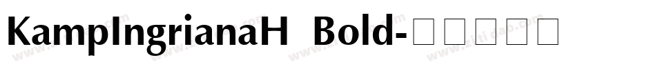 KampIngrianaH Bold字体转换